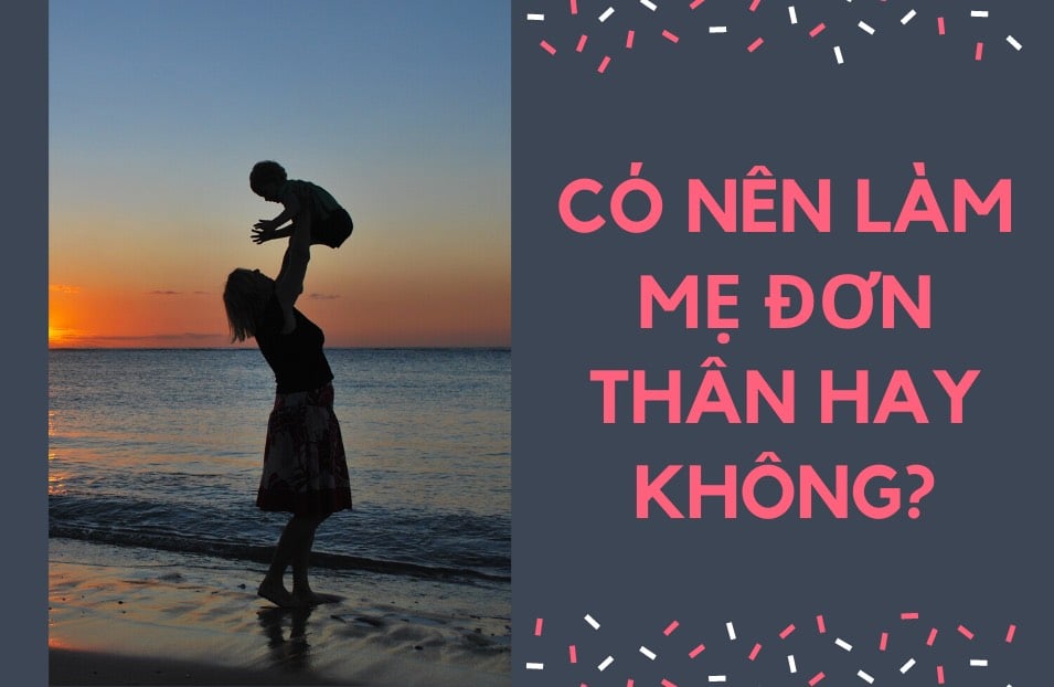 Làm mẹ đơn thân theo quy định pháp luật hiện hành như thế nào?