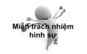 miễn trách nhiệm hình sự