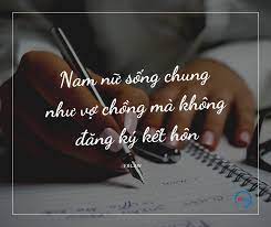 Nam nữ sống chung như vợ chồng có thể được pháp luật công nhận là vợ chồng không? 2022