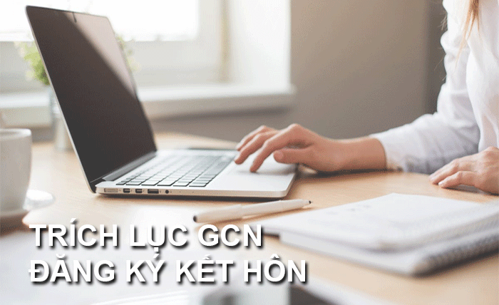 Trích lục kết hôn để làm gì? Trích lục kết hôn có thời hạn bao lâu?