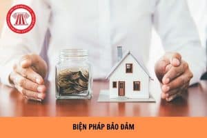 Biện pháp bảo đảm theo Bộ luật Dân sự năm 2015