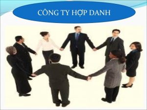 Một số lưu ý khi thành lập Công ty hợp danh?